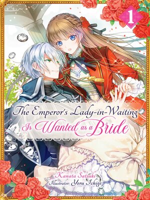 cover image of The Emperor's Lady-in-Waiting Is Wanted as a Bride